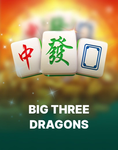 Big Three Dragons